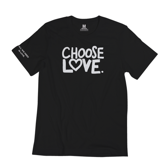 Choose Love Tee