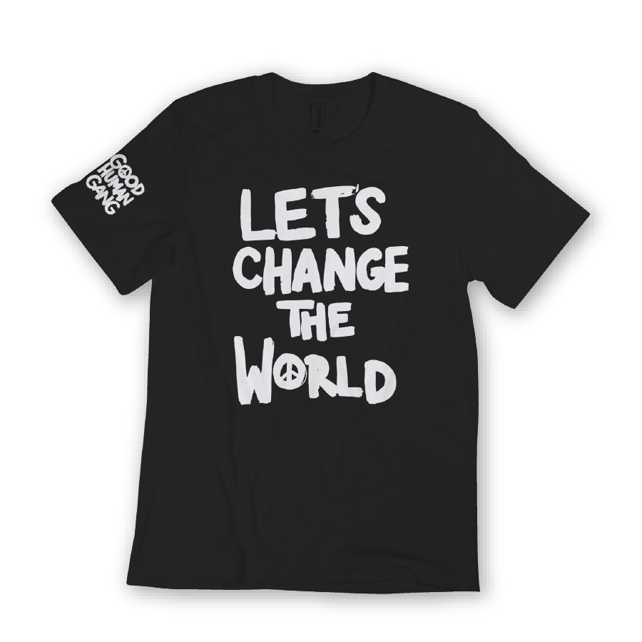 LETS CHANGE THE WORLD