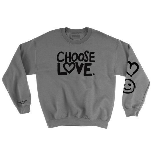 CHOOSE LOVE CREWNECK