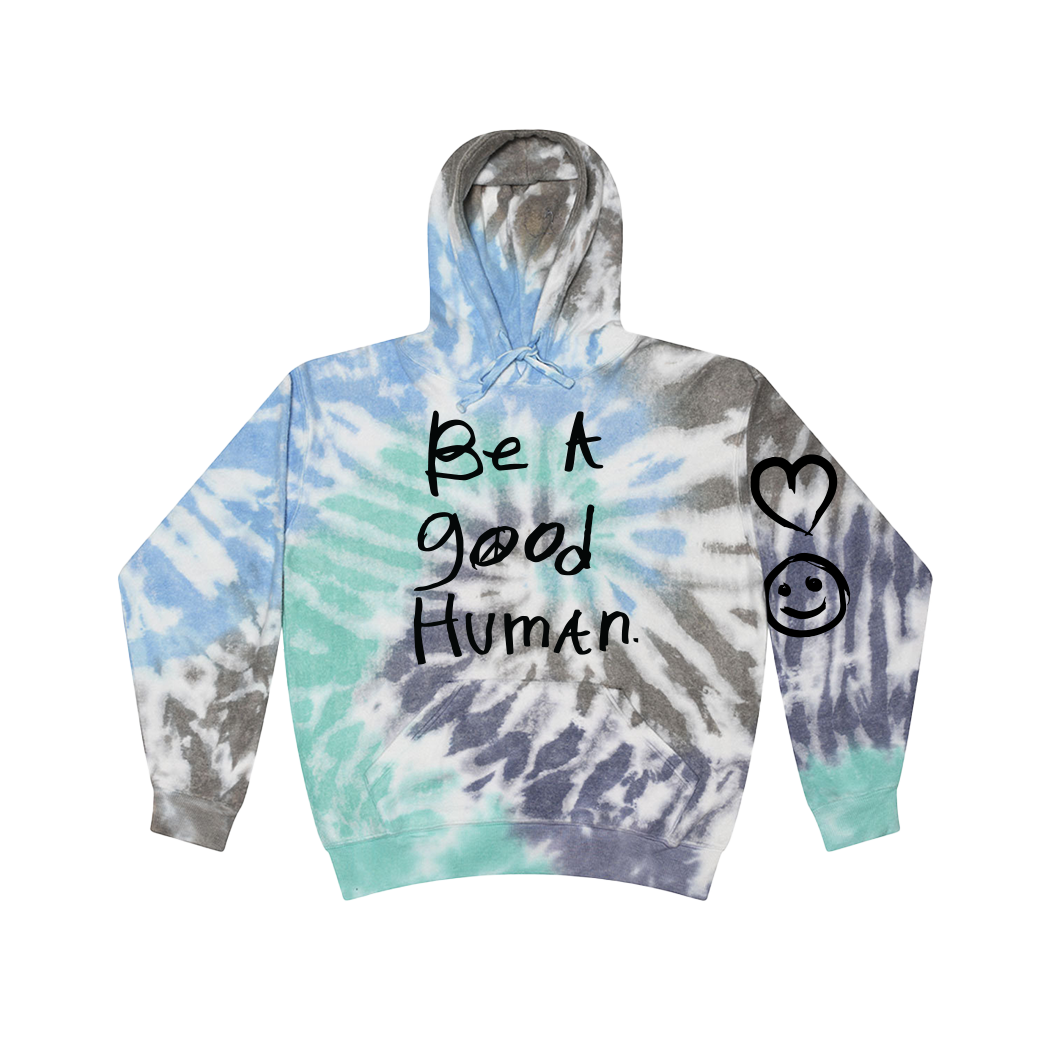 BE A GOOD HUMAN TIE-DYE