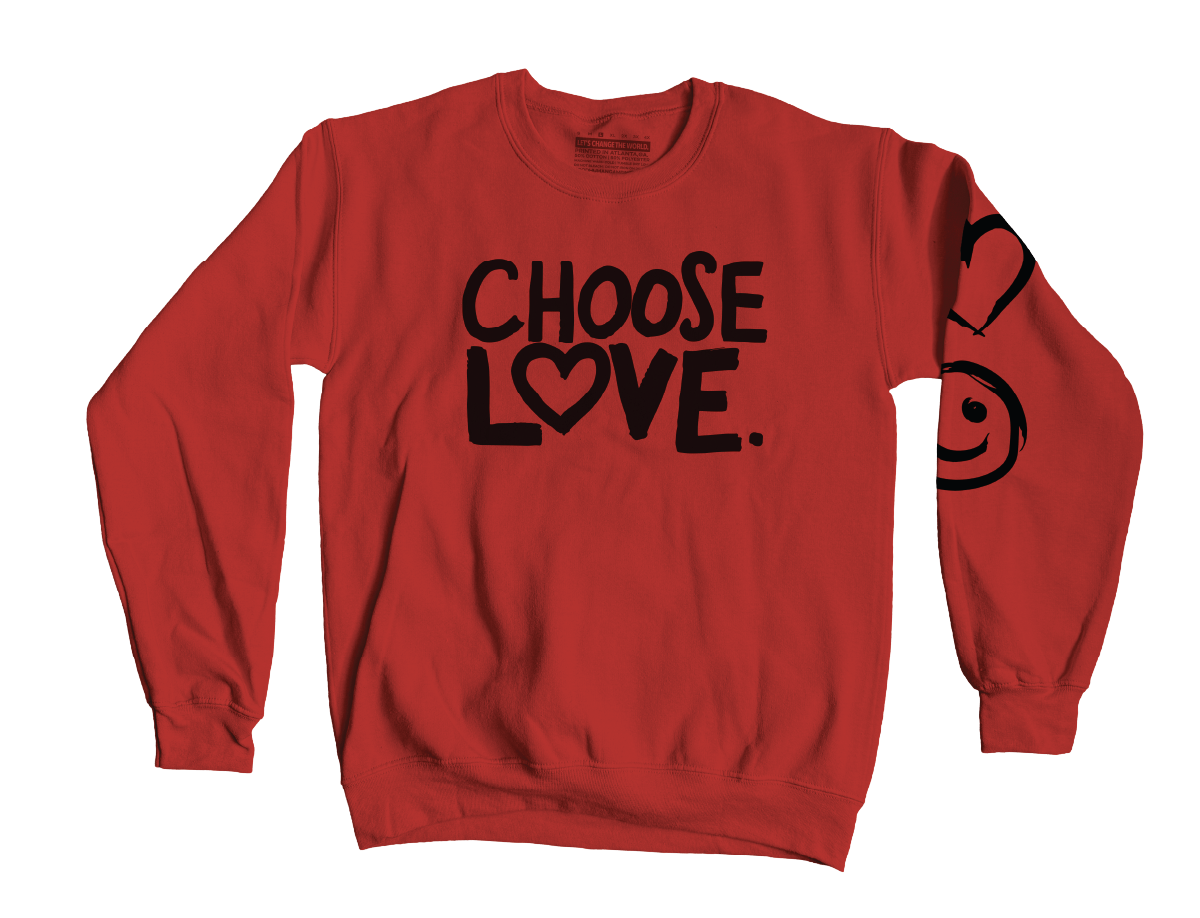 CHOOSE LOVE CREWNECK
